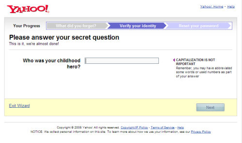 When someone needs to retrieve his lost Yahoo e-mail password, he gets a challenge question like this one. When someone needs to retrieve his lost Yahoo e-mail password, he gets a challenge question like this one.