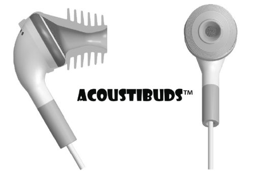 Acoustibuds: acoustically designed earbuds Acoustibuds: acoustically designed earbuds