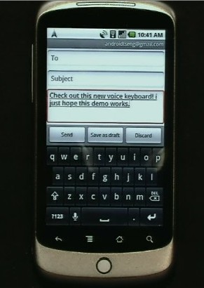 The first and only view of the on-screen keyboard for Nexus One, which popped up during a demonstration of voice typing.